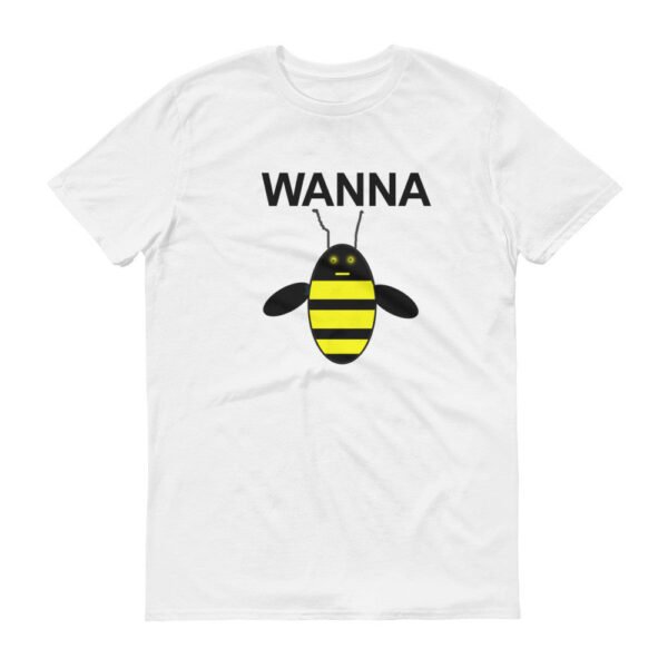 WANNA BEE B-shirt